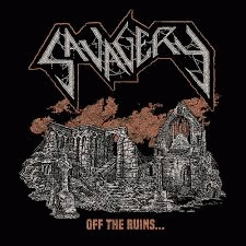 Savagery (FRA) : Off the Ruins.....